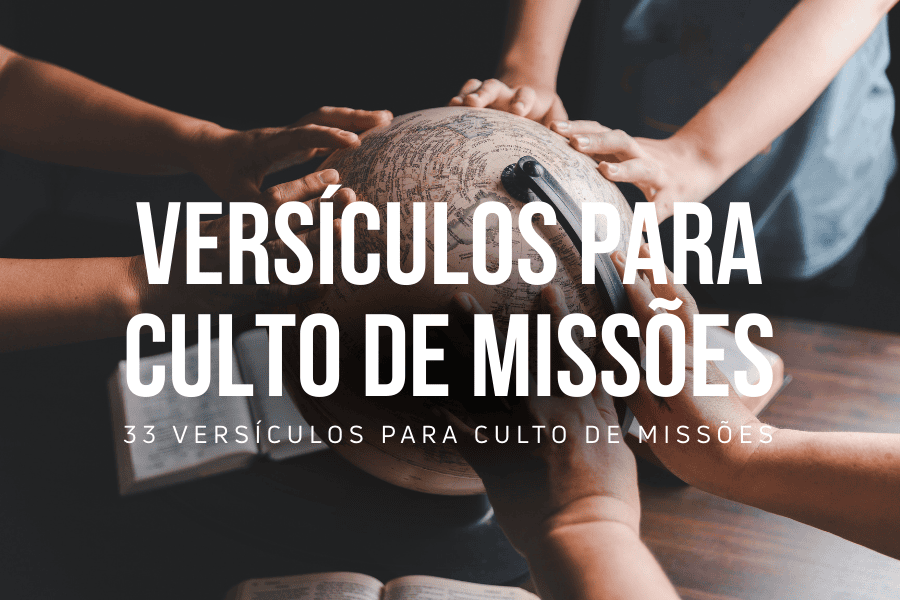 Versículos para Culto de Missões