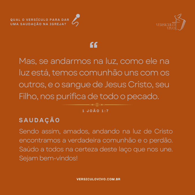 Qual o versículo para dar uma saudação na igreja?
