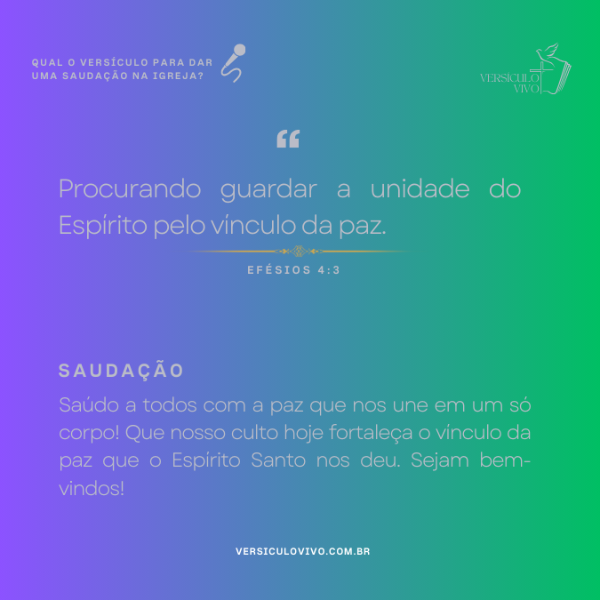 Qual o versículo para dar uma saudação na igreja?