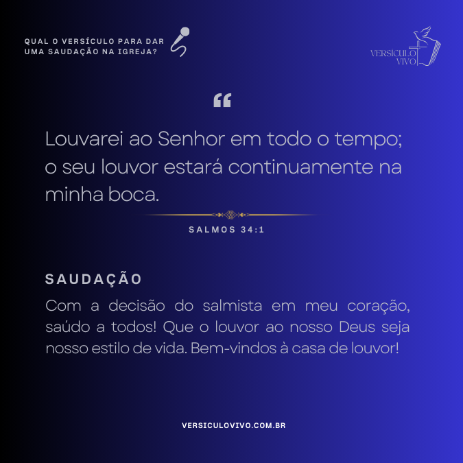 Qual o versículo para dar uma saudação na igreja?