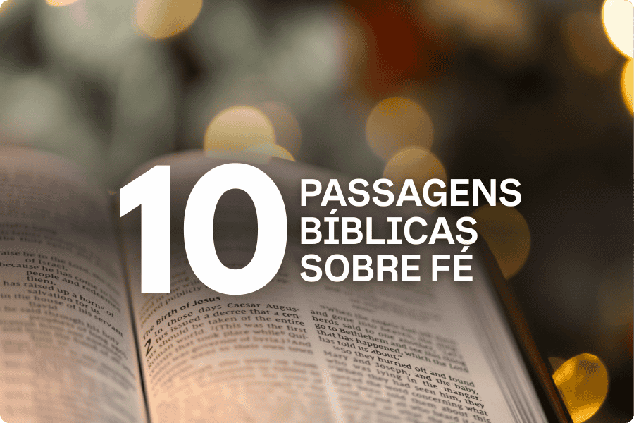 10 passagens bíblicas sobre fé