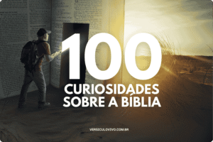 100 curiosidades sobre a Bíblia