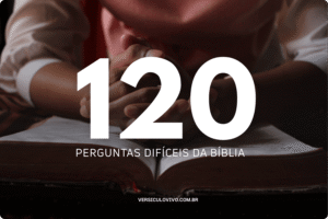120 Perguntas Difíceis da Bíblia