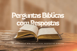 30 Perguntas Bíblicas com Respostas