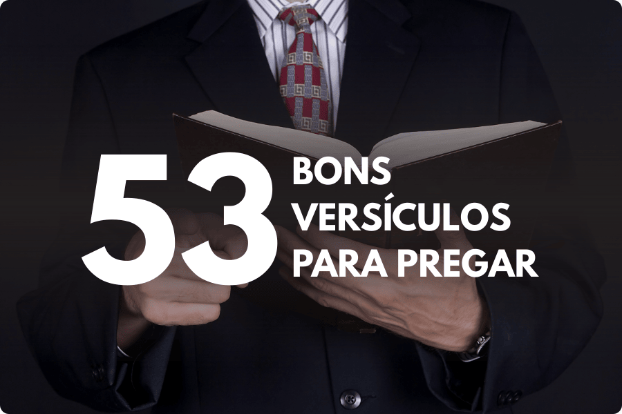 53 bons versículos para pregar