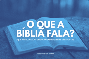 O que a Bíblia fala?