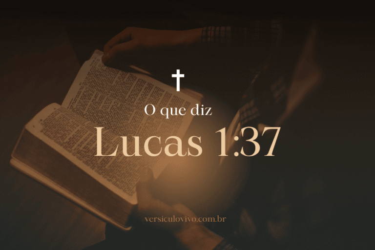 O que Lucas 1:37 diz?