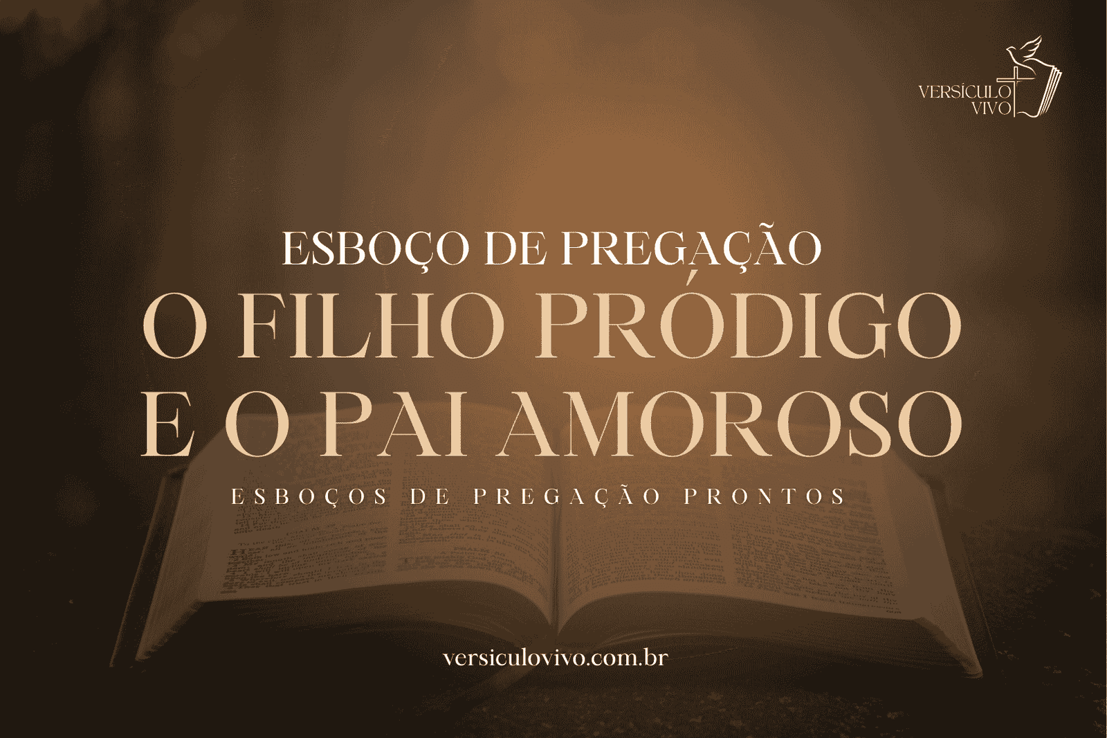 Esboço de Pregação: O Filho Pródigo e o Coração de um Pai Amoroso