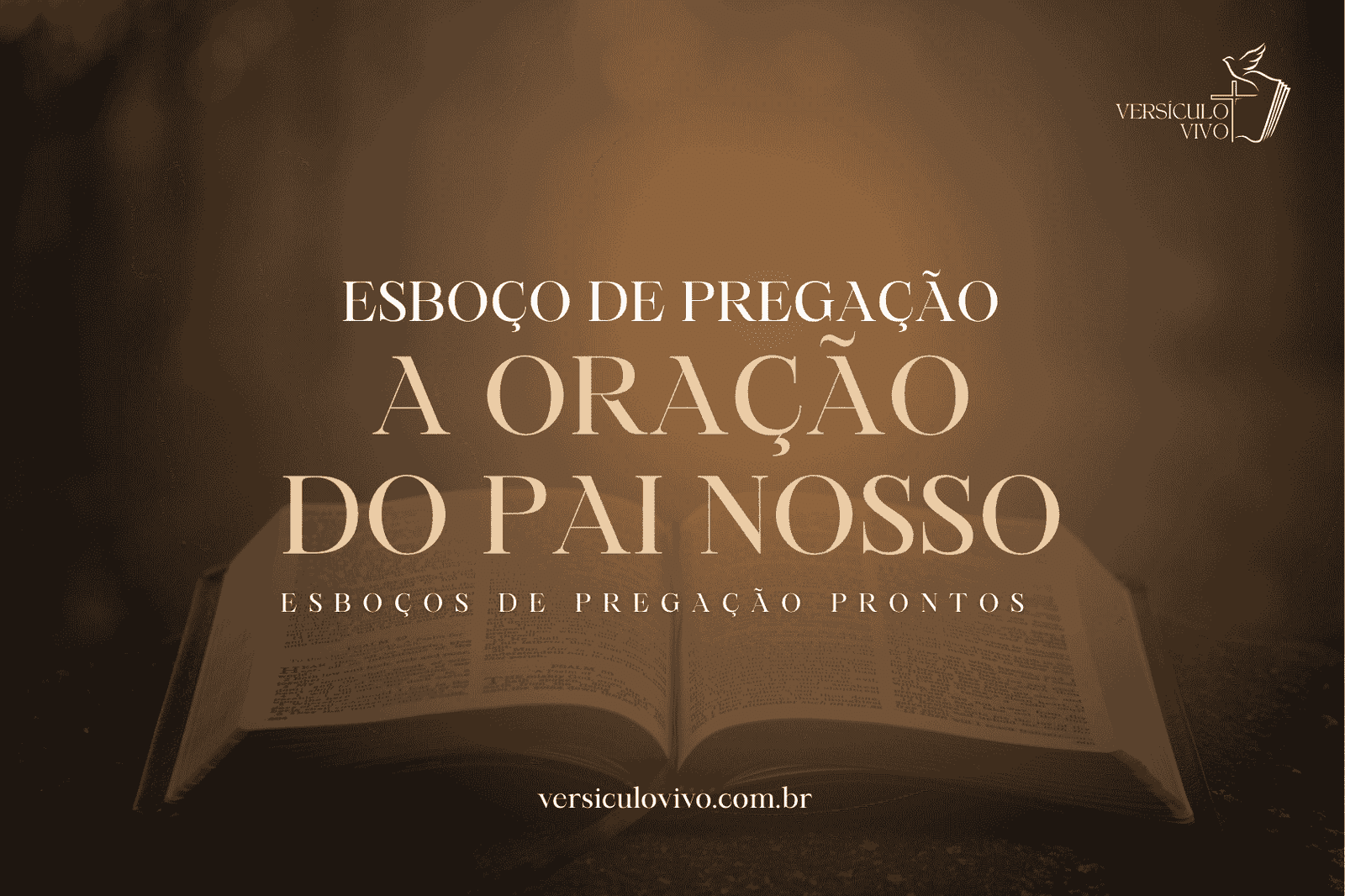 Esboço de Pregação: A Oração do Pai Nosso e o Modelo de Relacionamento com Deus