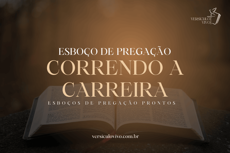 Esboço de Pregação: Correndo a Carreira Cristã com Foco Fixo em Jesus