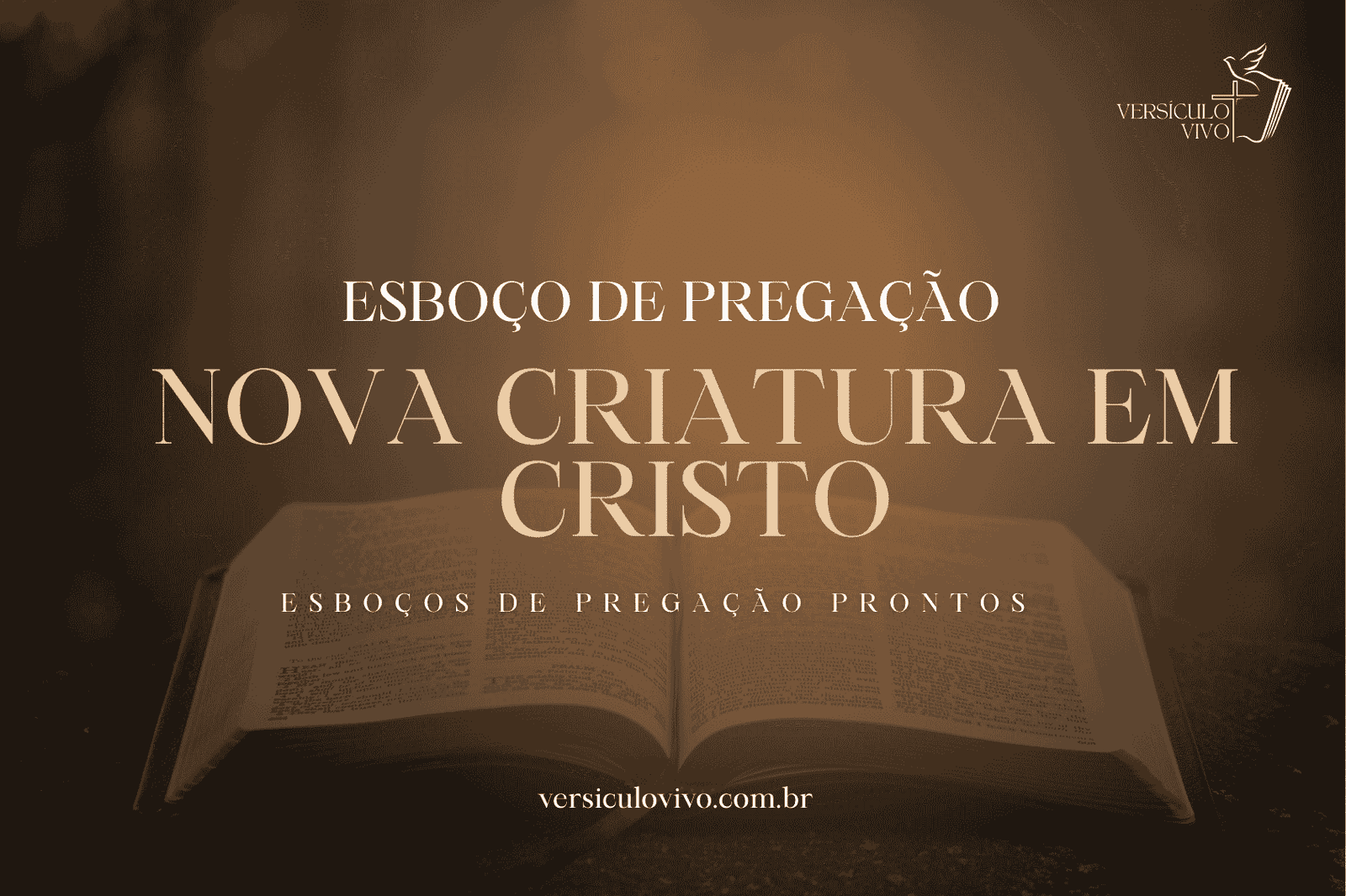 Esboço de Pregação: Nova Criatura em Cristo - Uma Nova Identidade