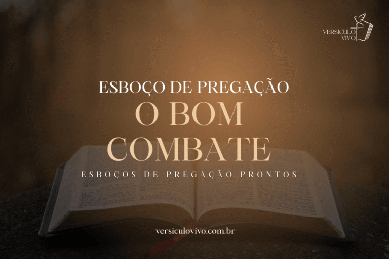 Esboço de Pregação: O Bom Combate e Como Terminar Bem a Corrida da Vida Cristã