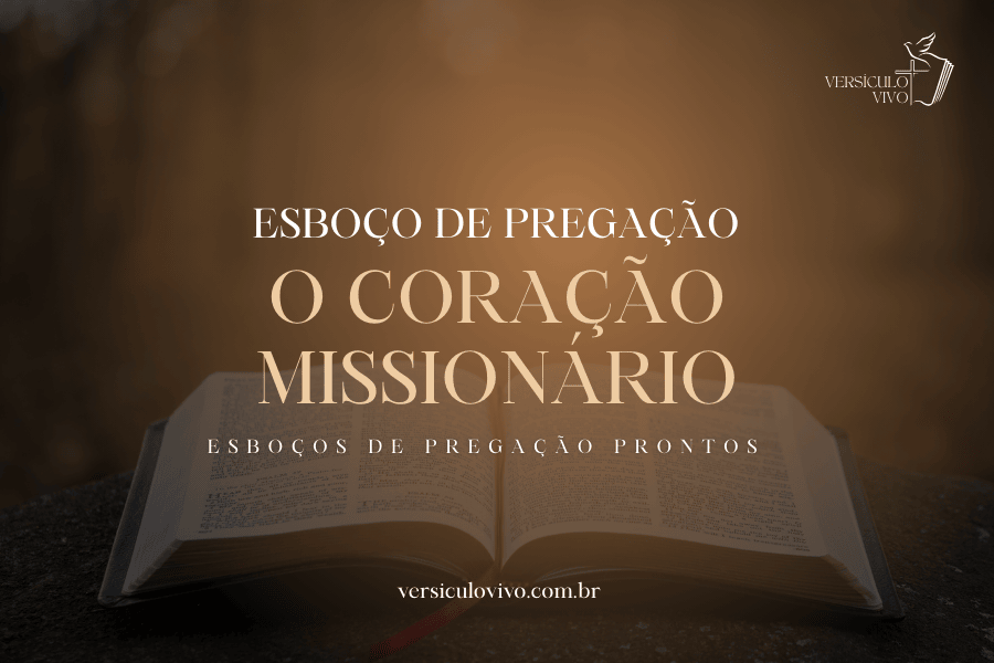 Esboço de Pregação: O Coração Missionário de Deus em João