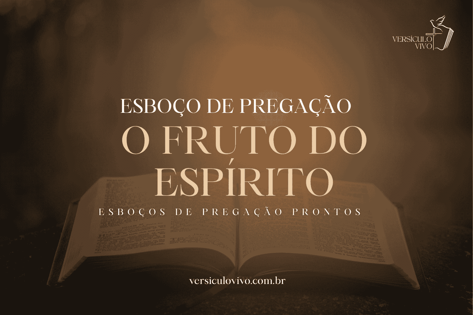 Esboço de Pregação: O Fruto do Espírito e o Caráter de Cristo