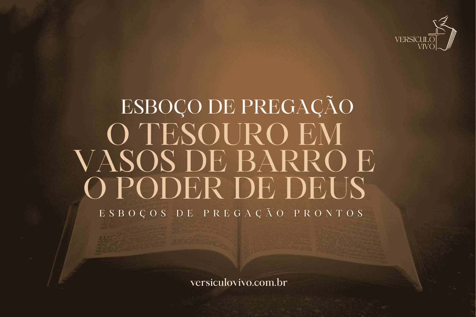 Esboço de Pregação: O Tesouro em Vasos de Barro e o Poder de Deus