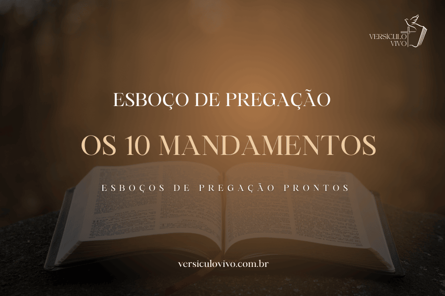 Esboço de Pregação: Os 10 Mandamentos