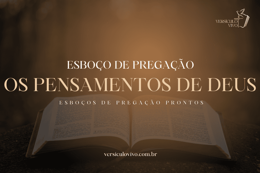 Esboço de Pregação: Os Pensamentos de Deus