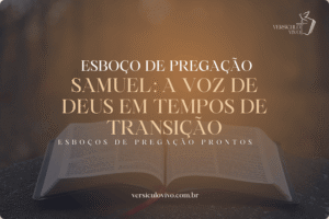 Esboço de Pregação – Samuel: A Voz de Deus