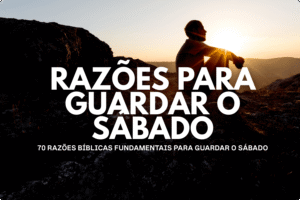 Razões para Guardar o Sábado