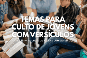 Temas para Congresso de Jovem