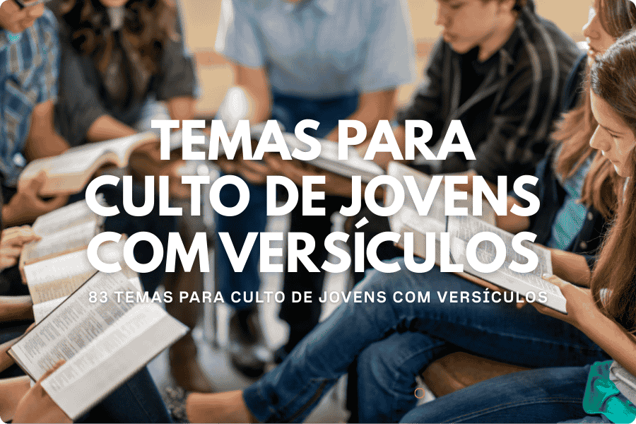 Temas para Congresso de Jovem