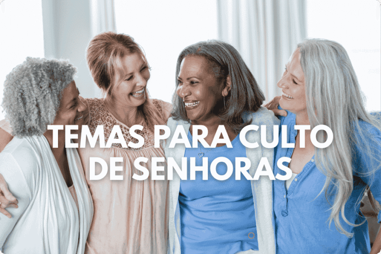 Temas para Culto de Senhoras