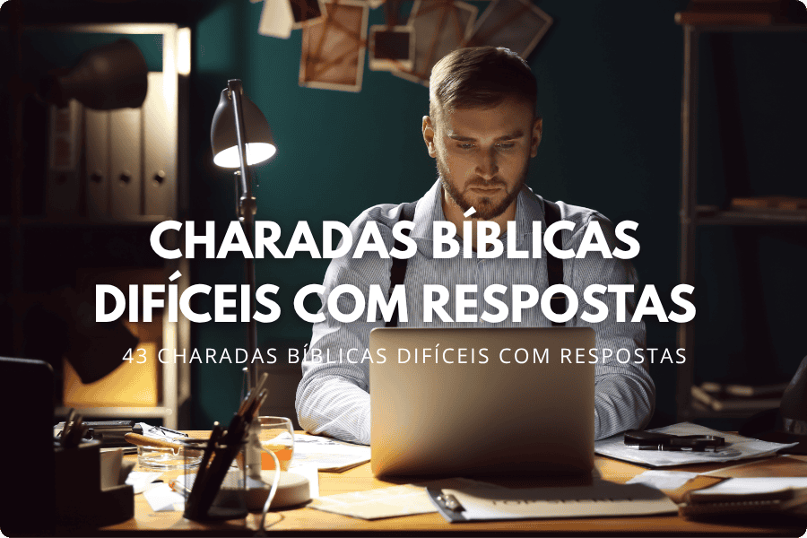 Charadas Bíblicas Difíceis com Respostas