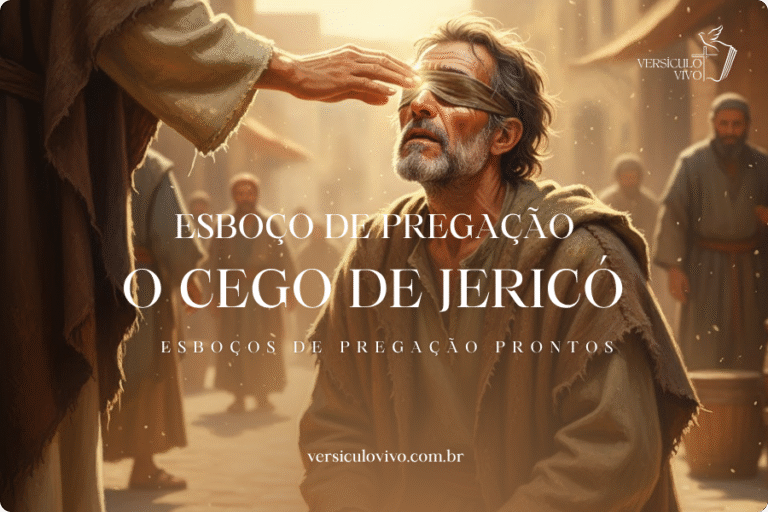 Esboço de pregação sobre o cego de Jericó