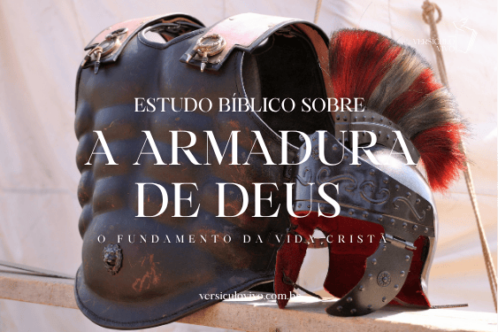 Estudo Bíblico sobre a Armadura de Deus