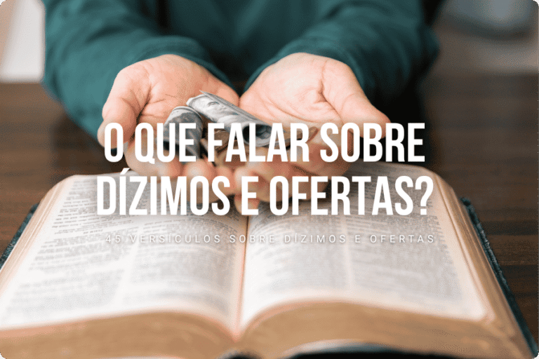 O que falar sobre Dízimos e Ofertas?