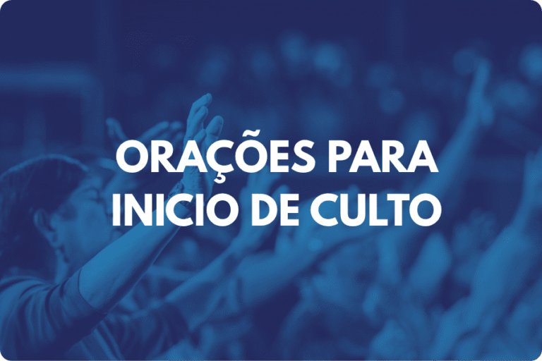 Orações para Inicio de Culto