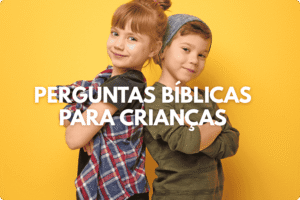 Perguntas Bíblicas para Crianças