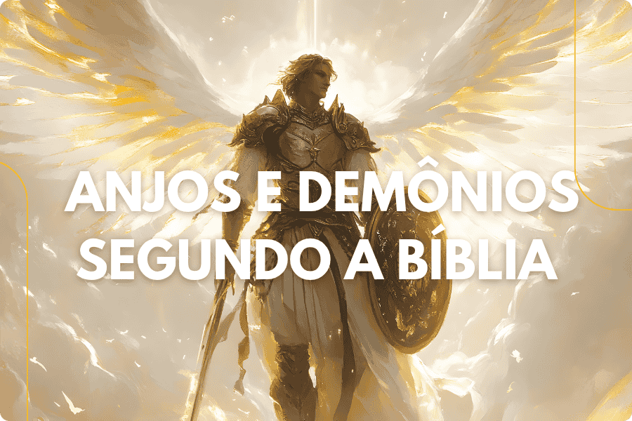 Perguntas e Respostas Sobre Anjos e Demônios Segundo a Bíblia