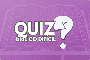 Quiz Bíblico Difícil