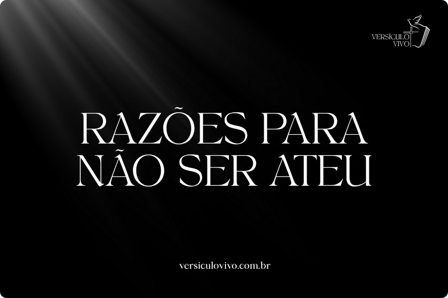 Razões para Não ser Ateu