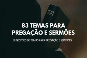 Temas para Pregação e Sermões