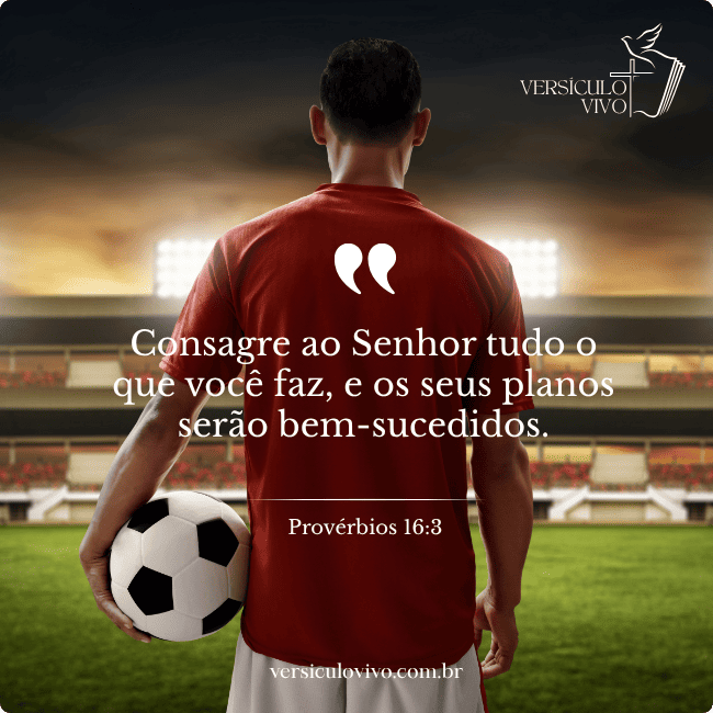 Versículos Motivadores para Jogadores de Futebol