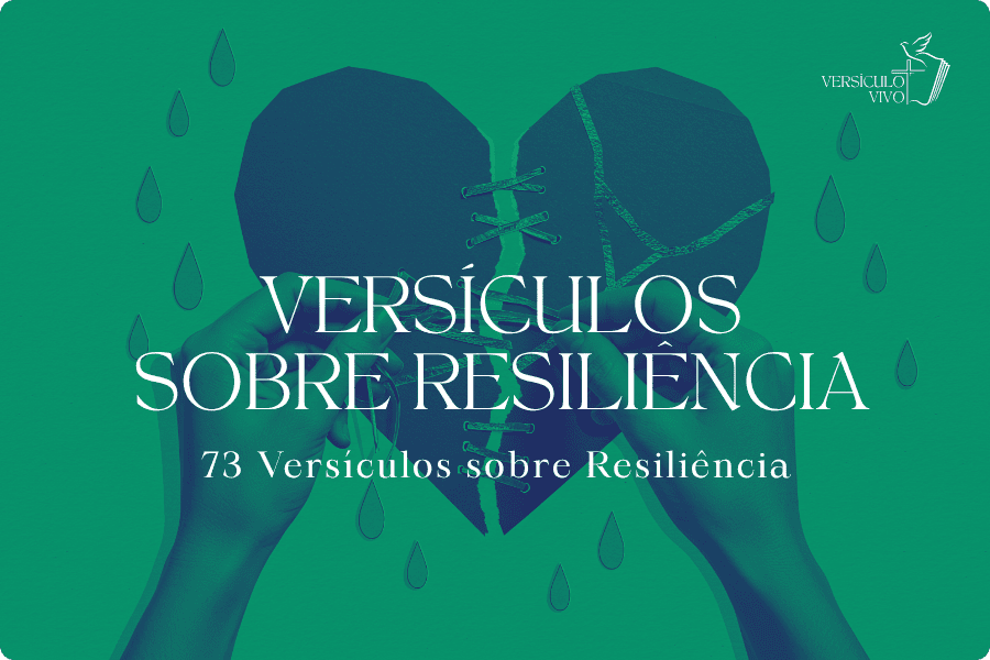 Versículos sobre Resiliência