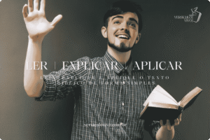 Aprenda a LER, EXPLICAR e APLICAR o Texto Bíblico