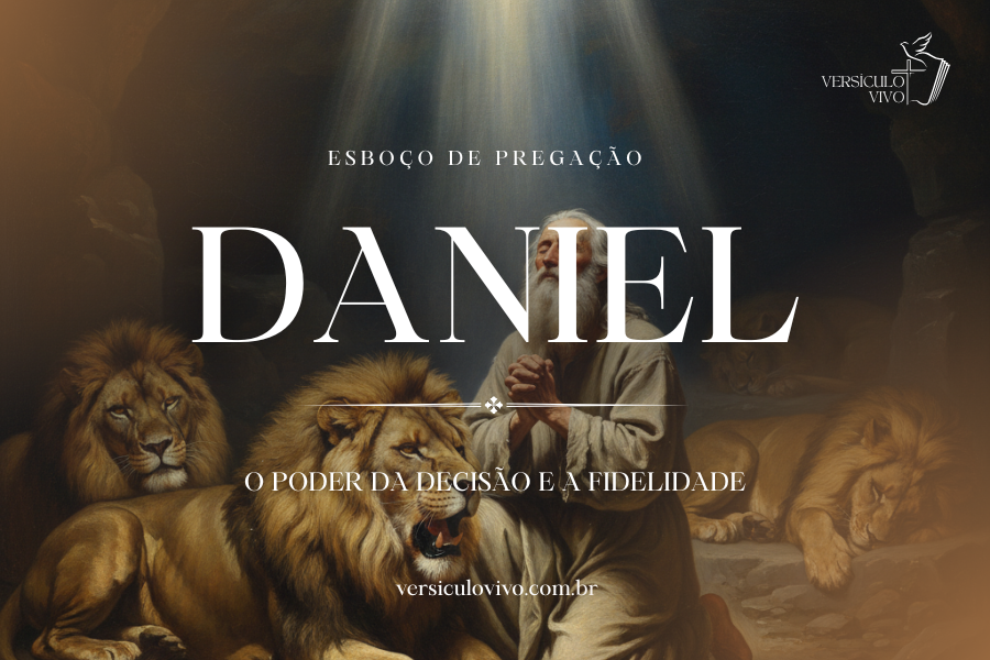 Esboço de Pregação sobre Daniel