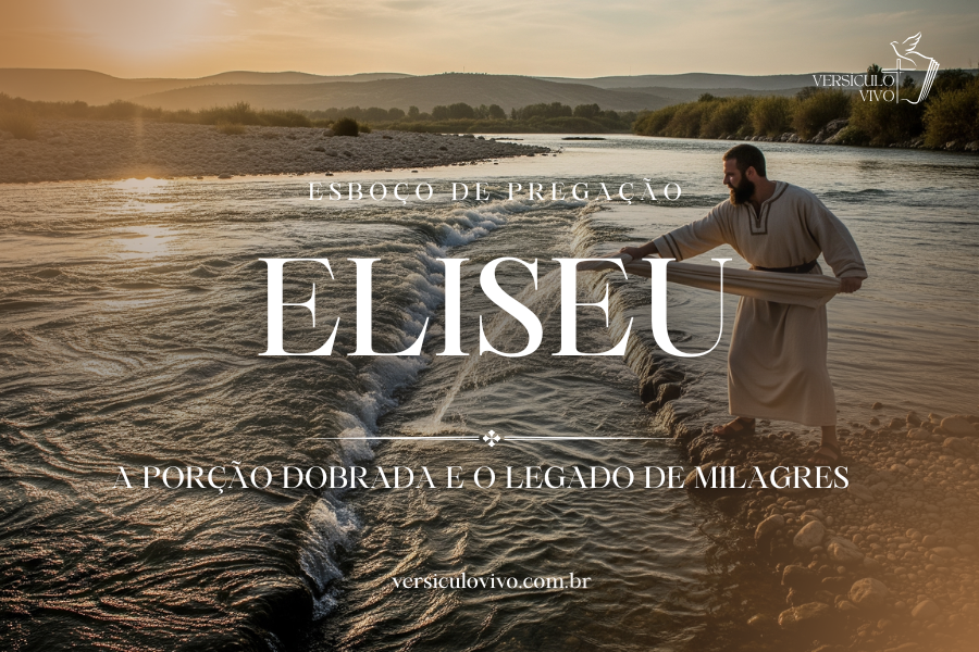 Esboço de Pregação sobre Eliseu