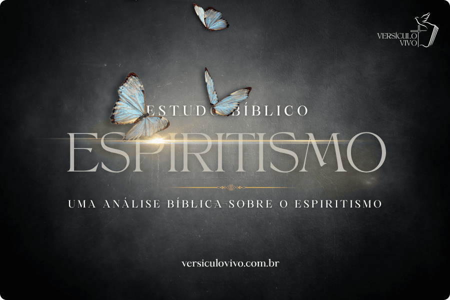 Estudo Bíblico sobre Espiritismo