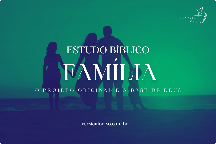Estudo Bíblico sobre Família