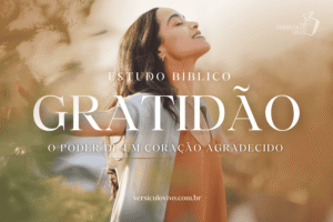 Estudo Bíblico sobre Gratidão