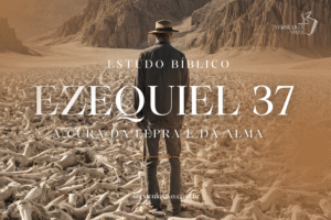 Estudo sobre Ezequiel 37