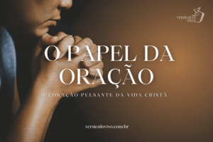 O Papel da Oração