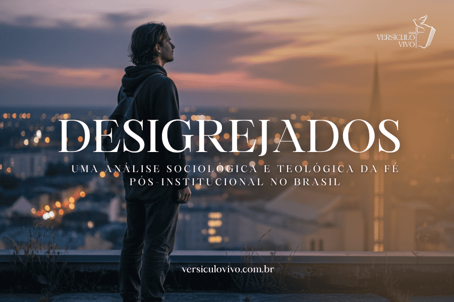 O que são Desigrejados?