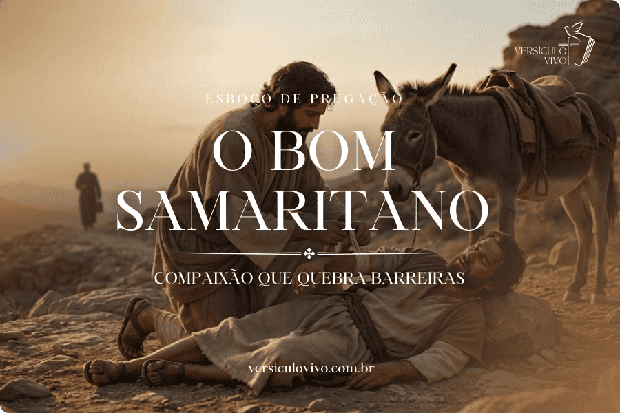 Pregação sobre o bom samaritano (Amor ao próximo)