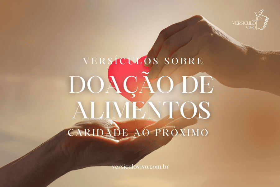 Versículos sobre Doação de Alimentos