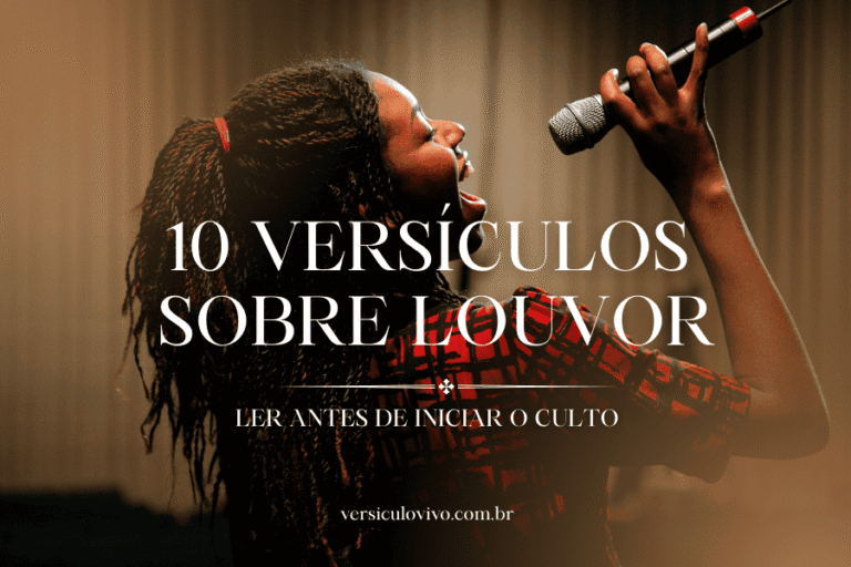 10 Versículos sobre louvor para ler antes de iniciar o culto
